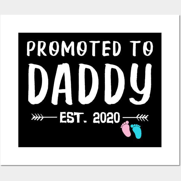 Promoted To Daddy Est. 2020 Funny Father's Day Gifts Wall Art by uglygiftideas